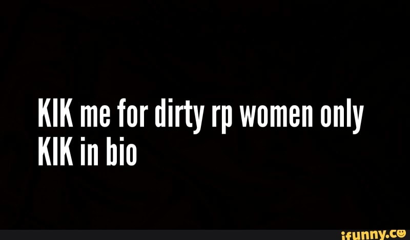 Dirty women on kik